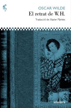EL RETRAT DE W.H. | 9788492405015TA | WILDE, OSCAR