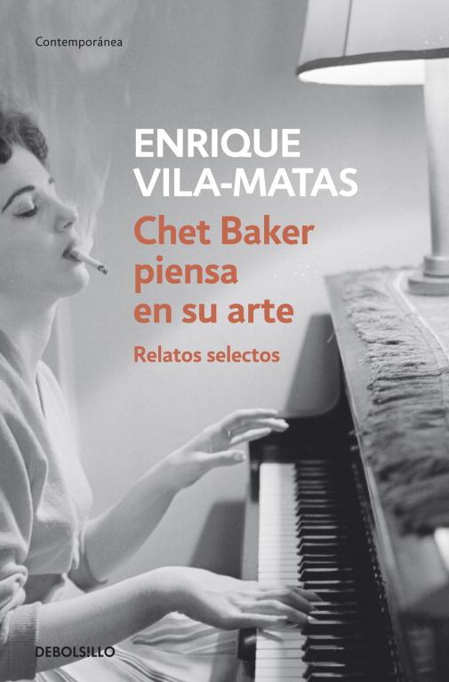 CHET BAKER PIENSA EN SU ARTE | 9788499087672 | VILA-MATAS, ENRIQUE