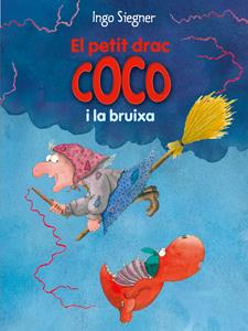 PETIT DRAC COCO I LA BRUIXA, EL Nº 15 | 9788424650742 | SIEGNER, INGO