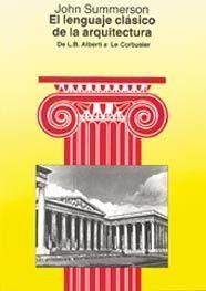 LENGUAJE CLASICO DE LA ARQUITECTURA, EL | 9788425216442 | SUMMERSON, JOHN