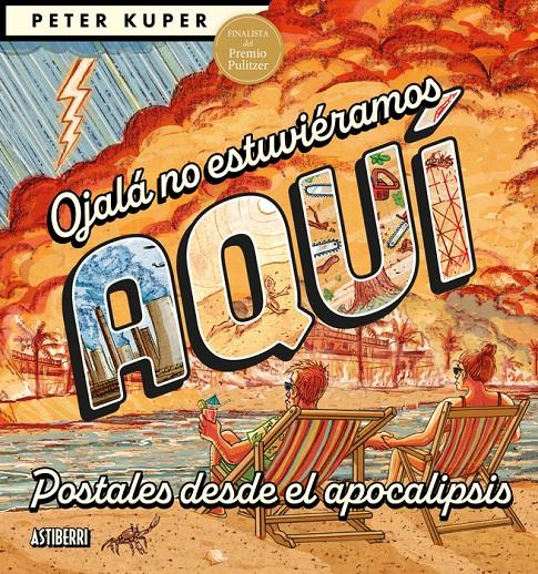 OJALÁ NO ESTUVIÉRAMOS AQUÍ | 9791387927431 | KUPER, PETER
