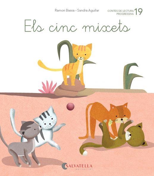 DE MICA EN MICA 19. ELS CINC MIXETS (LLIGADA) (X, IX, TX, IG) | 9788484129929 | BASSA I MARTÍN, RAMON
