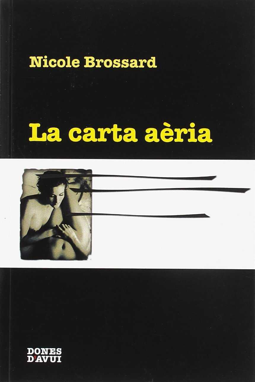 LA CARTA AÈRIA | 9788416789788 | BROSSARD, NICOLE
