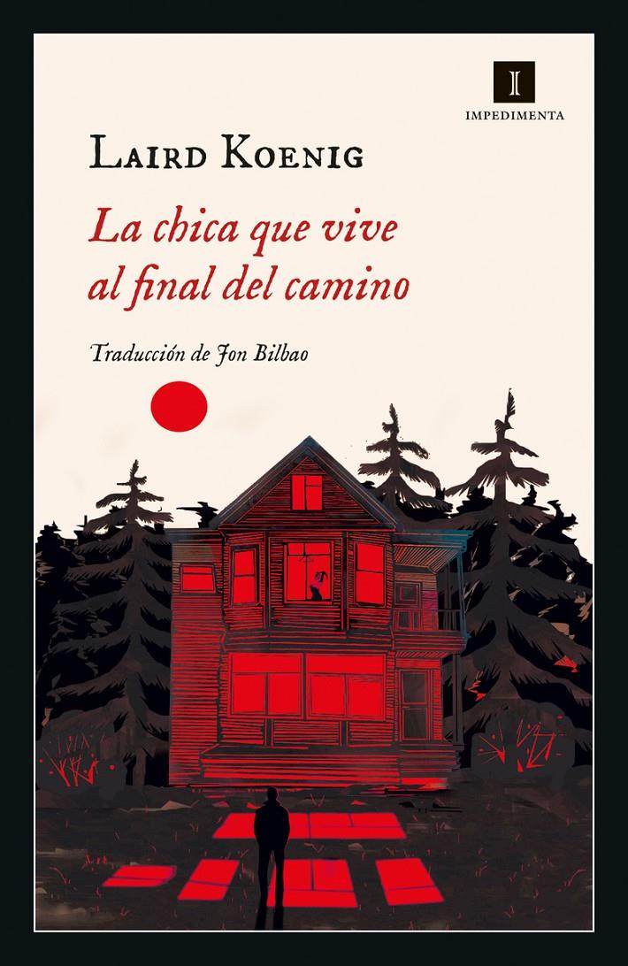 LA CHICA QUE VIVE AL FINAL DEL CAMINO | 9788418668333 | KOENIG, LAIRD