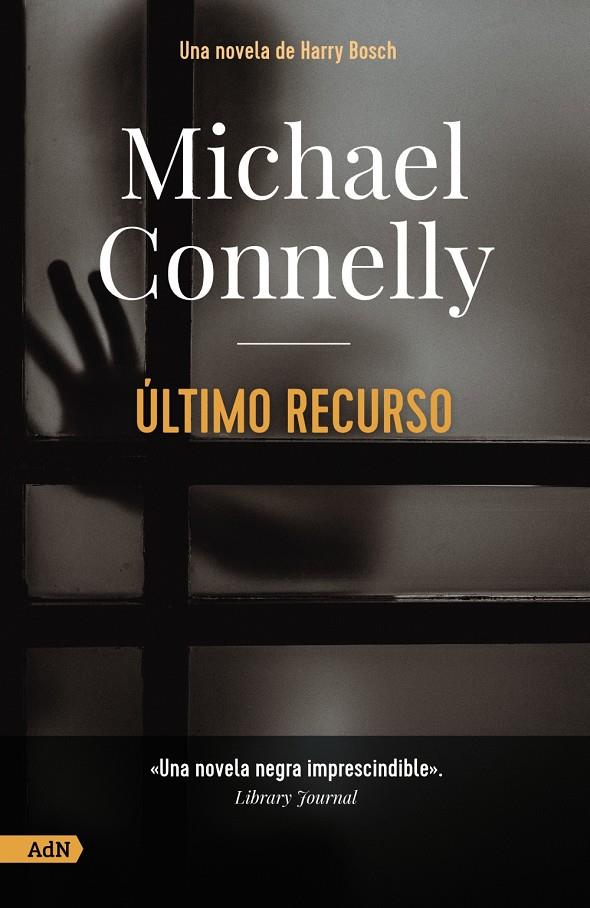 ÚLTIMO RECURSO [ADN] | 9788413628509 | CONNELLY, MICHAEL