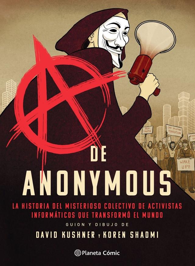 A DE ANONYMOUS (NOVELA GRÁFICA) | 9788413416038 | KUSHNER, DAVID / SHADMI, KOREN 