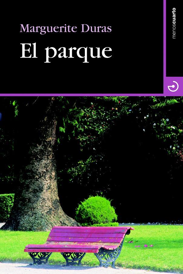 PARQUE, EL | 9788415740179 | DURAS, MARGUERITE