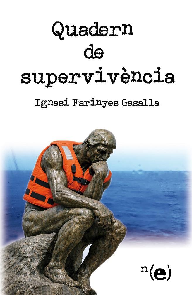QUADERN DE SUPERVIVÈNCIA | 9788409853403 | FARINYES GASALLA, IGNASI
