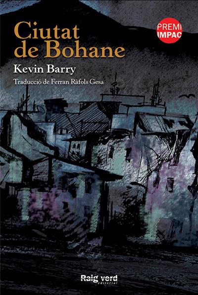CIUTAT DE BOHANE | 9788415539896TA | BARRY, KEVIN