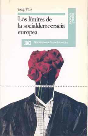 LOS LIMITES DE LA SOCIALDEMOCRACIA EUROPEA. | 9788432307577 | PICO, JOSEP.