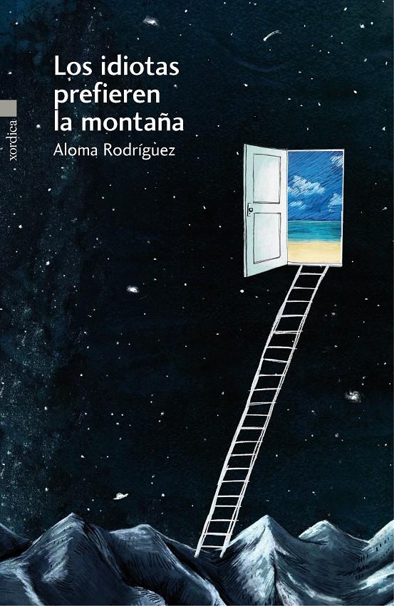 IDIOTAS PREFIEREN LA MONTAÑA, LOS | 9788416461028 | RODRÍGUEZ GASCÓN, ALOMA