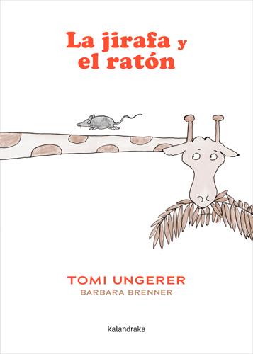 LA JIRAFA Y EL RATÓN | 9788413434285 | BRENNER, BARBARA