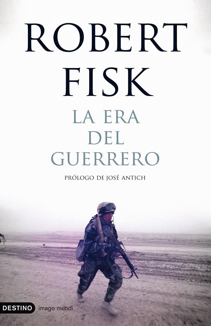 ERA DEL GUERRERO, LA | 9788423341498 | ROBERT FISK