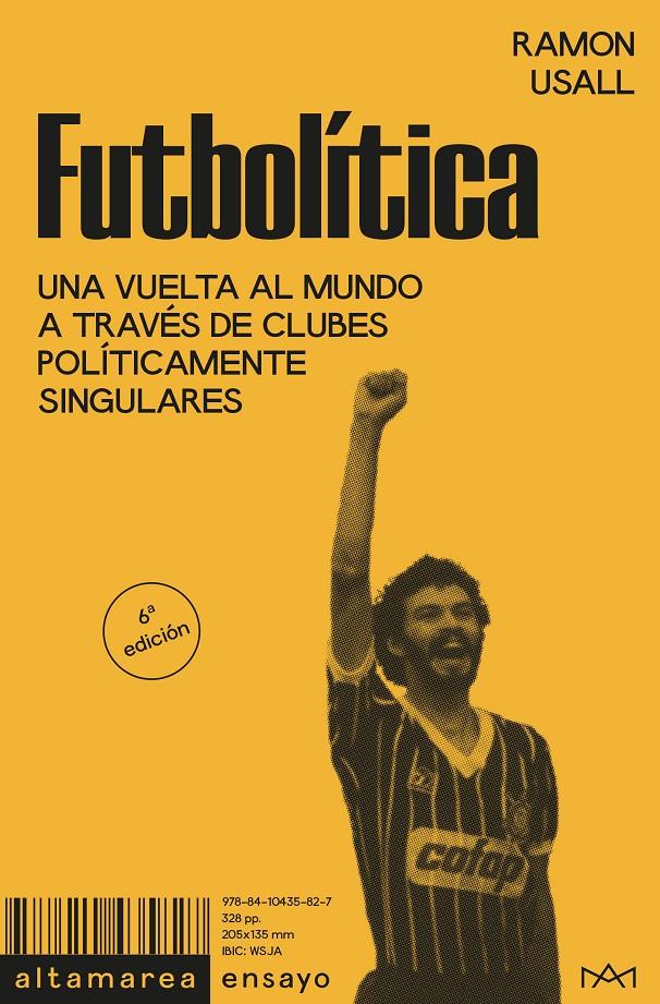 FUTBOLÍTICA. UNA VUELTA AL MUNDO A TRAVÉS DE CLUBES POLÍTICAMENTE SINGULARES | 9788410435827 | USALL, RAMON