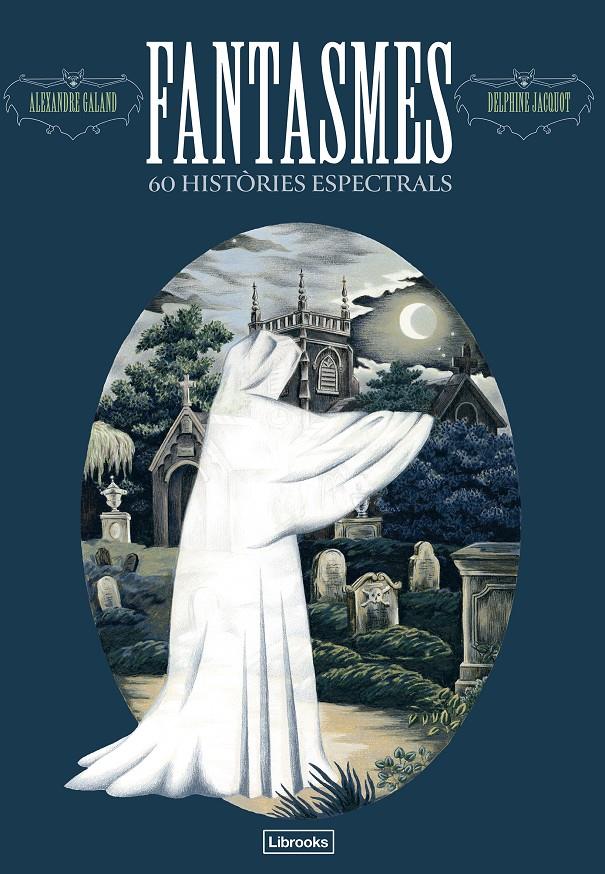 FANTASMES. 60 HISTÒRIES ESPECTRALS | 9791399049633 | GALAND, ALEXANDRE
