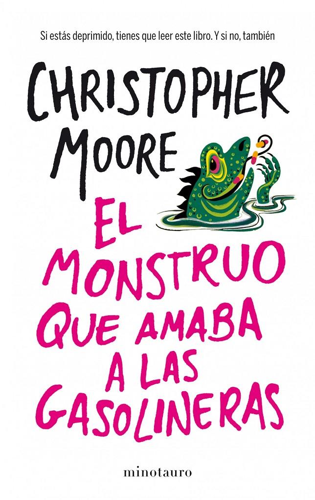 MONSTRUO QUE AMABA A LAS GASOLINERAS | 9788445001936 | MOORE, CHRISTOPHER