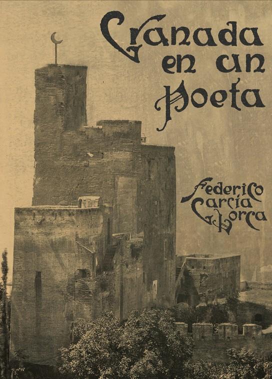 GRANADA EN UN POETA | 9788494812880 | GARCÍA LORCA, FEDERICO