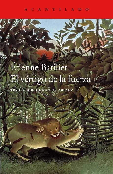 EL VÉRTIGO DE LA FUERZA | 9788416748860TA | BARILIER, ÉTIENNE