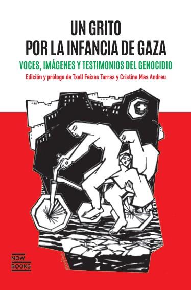 UN GRITO POR LA INFANCIA DE GAZA | 9788416245826 | FEIXAS TORRAS, TXELL/MAS ANDREU, CRISTINA/VV. AA.