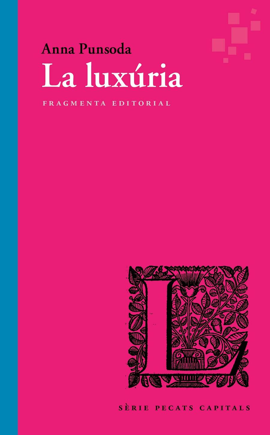 LA LUXÚRIA | 9788417796266 | PUNSODA, ANNA