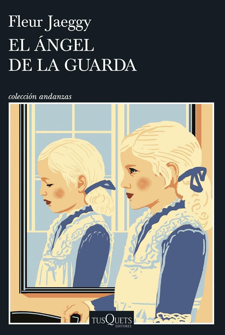 EL ÁNGEL DE LA GUARDA | 9788411076487 | JAEGGY, FLEUR