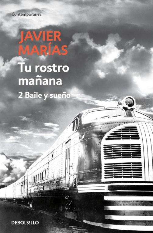 TU ROSTRO MAÑANA 2. BAILE Y SUEÑO | 9788483465707 | MARÍAS, JAVIER