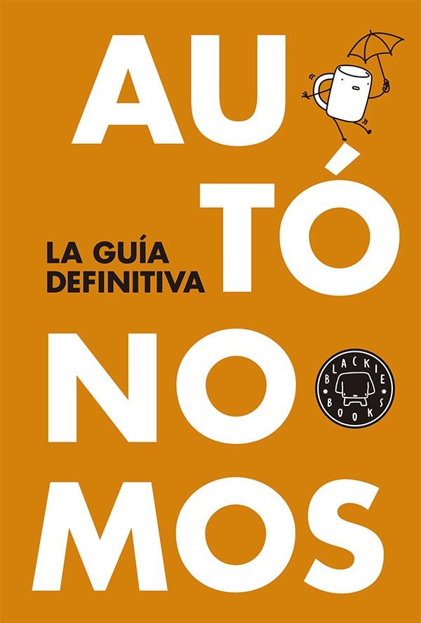 AUTÓNOMOS: LA GUÍA DEFINITIVA | 9788416290055 | VVAA