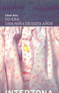 YO ERA UNA NIÑA DE SIETE AÑOS | 9789871180783 | AIRA, CÉSAR