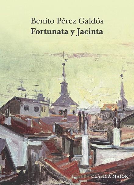 FORTUNATA Y JACINTA | 9788411782241 | PEREZ GALDOS, BENITO