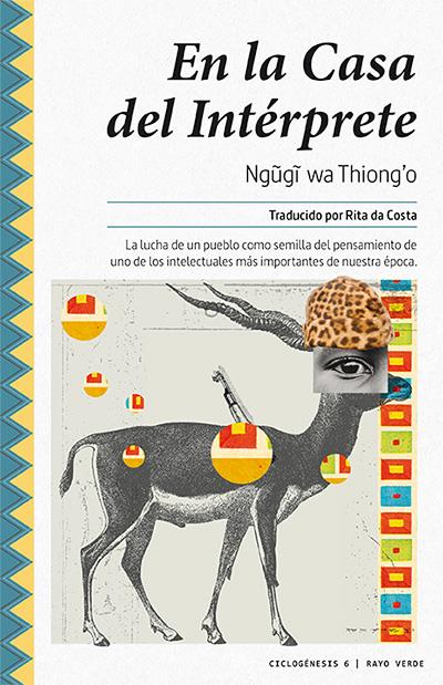 EN LA CASA DEL INTÉRPRETE | 9788416689507 | THIONGO, NGUGI WA