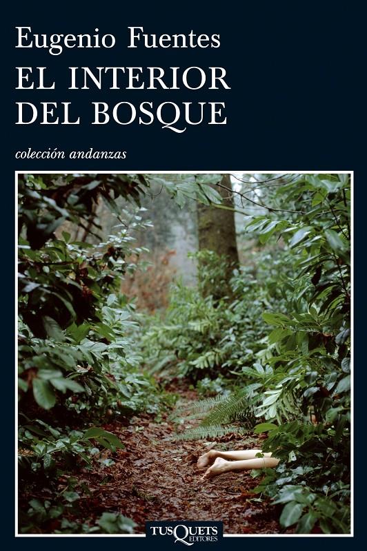 EL INTERIOR DEL BOSQUE | 9788483830789 | FUENTES, EUGENIO