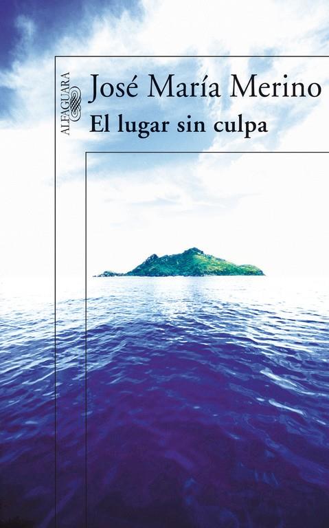 LUGAR SIN CULPA, EL | 9788420471600 | MERINO, JOSÉ MARÍA