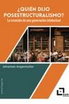 ¿QUIÉN DIJO ESTRUCTURALISMO? | 9788494892240 | ANGERMULLER, JOHANNES