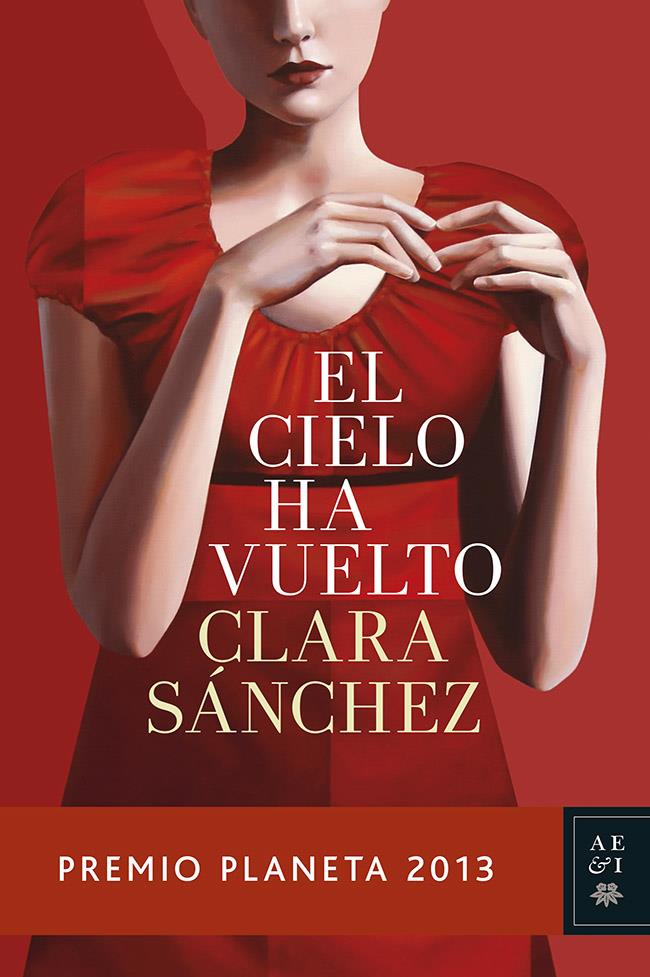 CIELO HA VUELO, EL (PREMIO PLANETA 2013) | 9788408119944 | SÁNCHEZ, CLARA