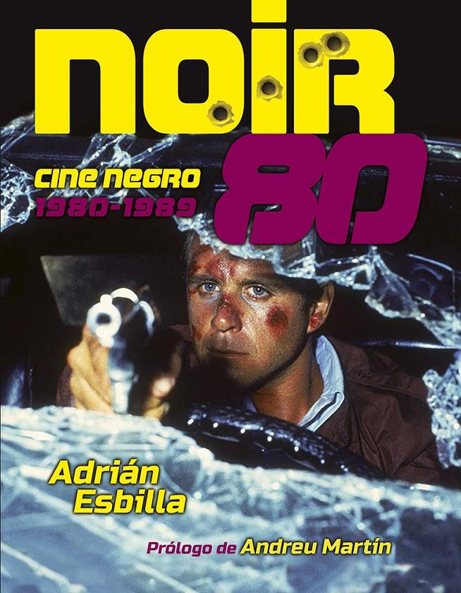 NOIR 80. CINE NEGRO 1980-1989 | 9788412835649 | ESBILLA, ADRIÁN