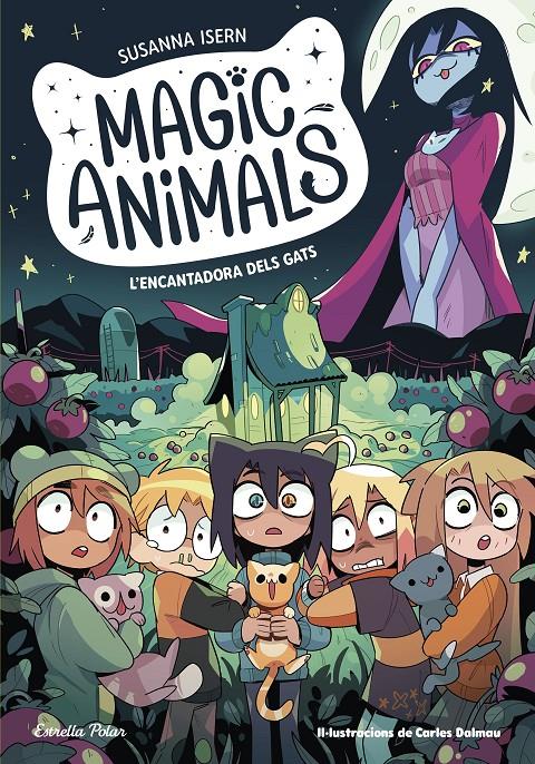 MAGIC ANIMALS 5. L'ENCANTADORA DELS GATS | 9788413897417 | ISERN, SUSANNA