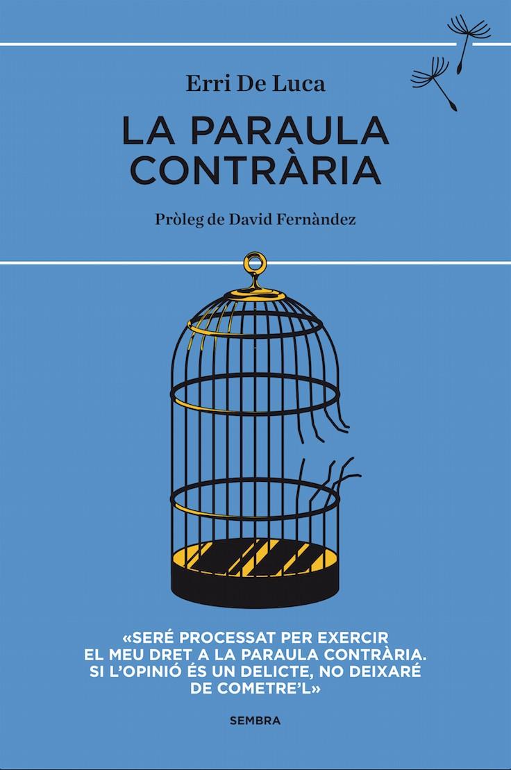 PARAULA CONTRÀRIA, LA | 9788494373619 | LUCA, ERRI DE