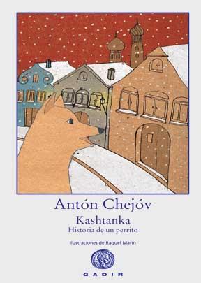KASHTANKA, HISTORIA DE UN PERRITO | 9788496974357 | CHÉJOV, ANTÓN
