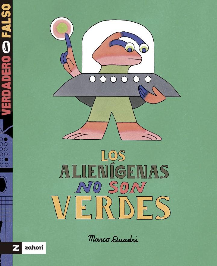 LOS ALIENÍGENAS NO SON VERDES | 9788419889584 | QUADRI, MARCO