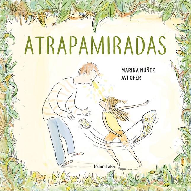ATRAPAMIRADAS | 9788413430096 | NÚÑEZ, MARINA