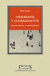 CIUDADANÍA Y GLOBALIZACIÓN. EUROPA FRENTE A NORTEAMÉRICA | 9788437619613 | KROES, ROB