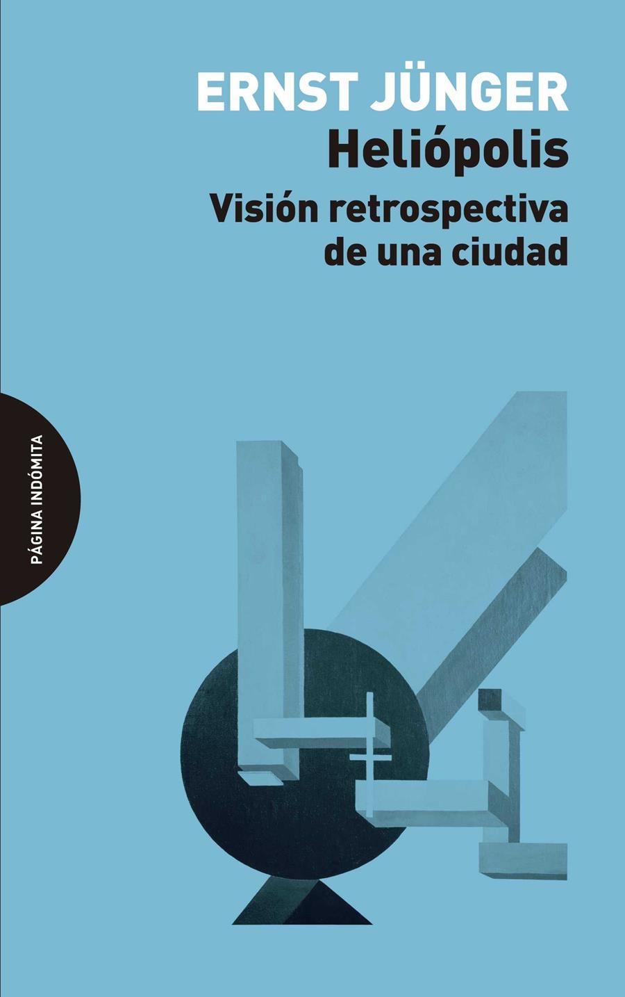 HELIÓPOLIS | 9788494481666 | JÜNGER, ERNST