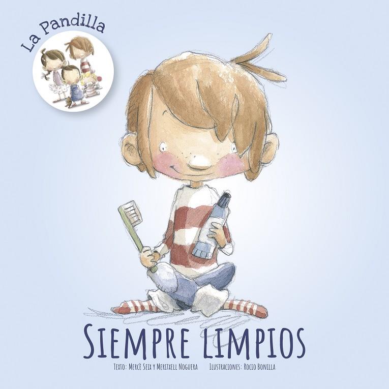 SIEMPRE LIMPIOS | 9788491422044 | SEIX, MERCÈ / NOGUERA, MERITXELL