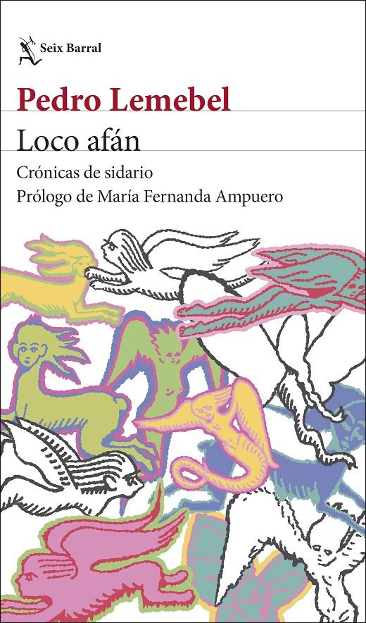 LOCO AFÁN | 9788432249976 | LEMEBEL, PEDRO