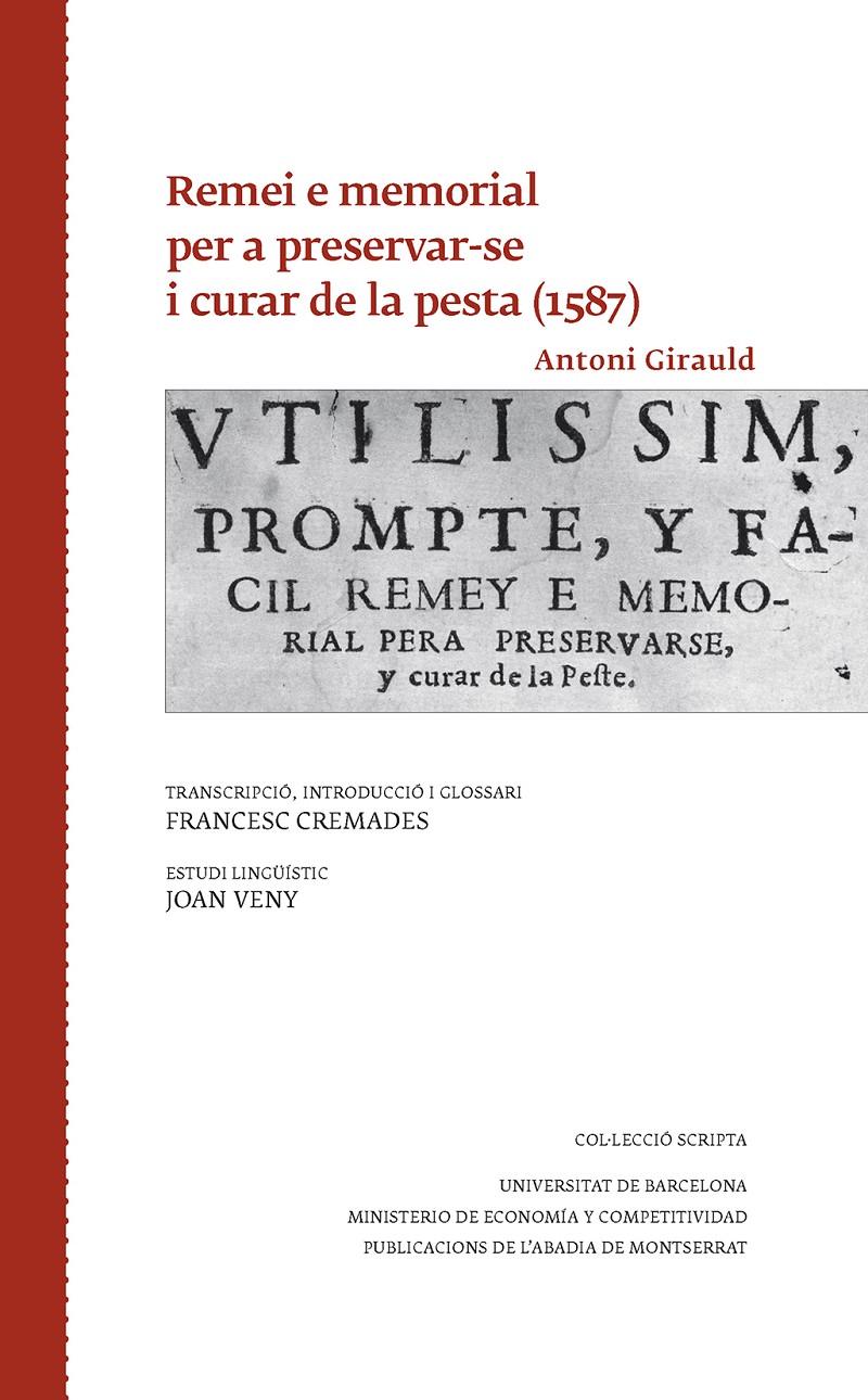 REMEI E MEMORIAL PER A PRESERVAR-SE I CURAR DE LA PESTA (1587) | 9788498839944TA | GIRAULD, ANTONI