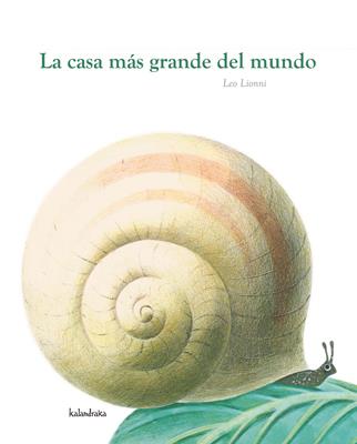 CASA MÁS GRANDE DEL MUNDO, LA | 9788496388925 | LIONNI, LEO