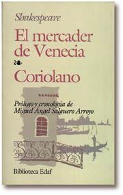 EL MERCADER DE VENECIA / CORIOLANO | 9788476406557 | SHAKESPEARE, WILLIAM