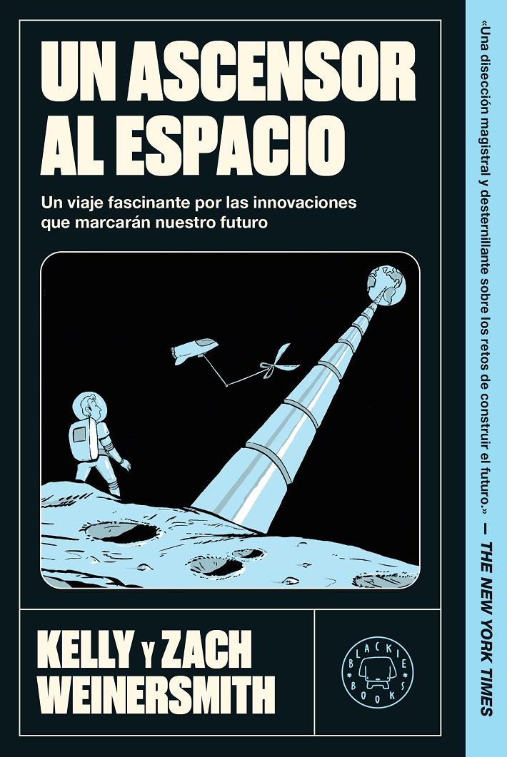 UN ASCENSOR AL ESPACIO | 9791388154447 | WEINERSMITH, KELLY / WEINERSMITH, ZACH
