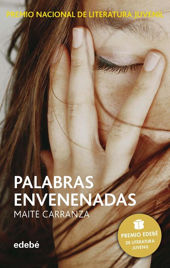 PALABRAS ENVENENADAS (PREMIO EDEBÉ DE LIT. JUVENIL) | 9788423696505 | CARRANZA GIL DOLZ DEL CASTELLAR, MAITE