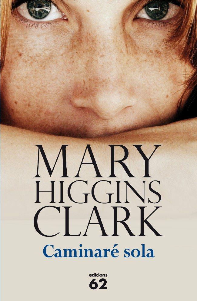 CAMINARÉ SOLA | 9788429768572 | CLARK, MARY HIGGINS